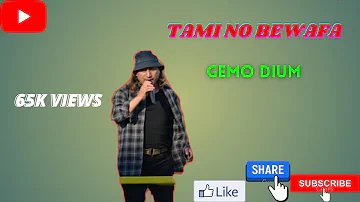 Tami No Bewafa lyrics| Galo Song | Gemo Dium | Lifetime sentimental super hit song