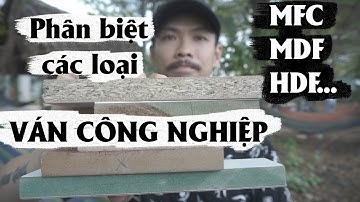 ✅ Cách phân biệt các loại gỗ ván công nghiệp trên thị trường MFC An Cường  MDF HDF Melamin .