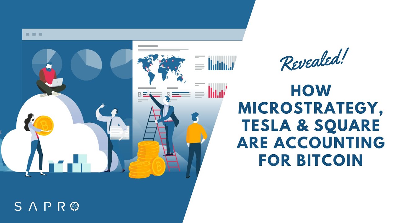 Revealed: How Microstrategy, Tesla & Square are Accounting for Bitcoin