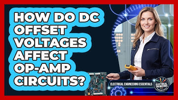 How Do DC Offset Voltages Affect Op-Amp Circuits?