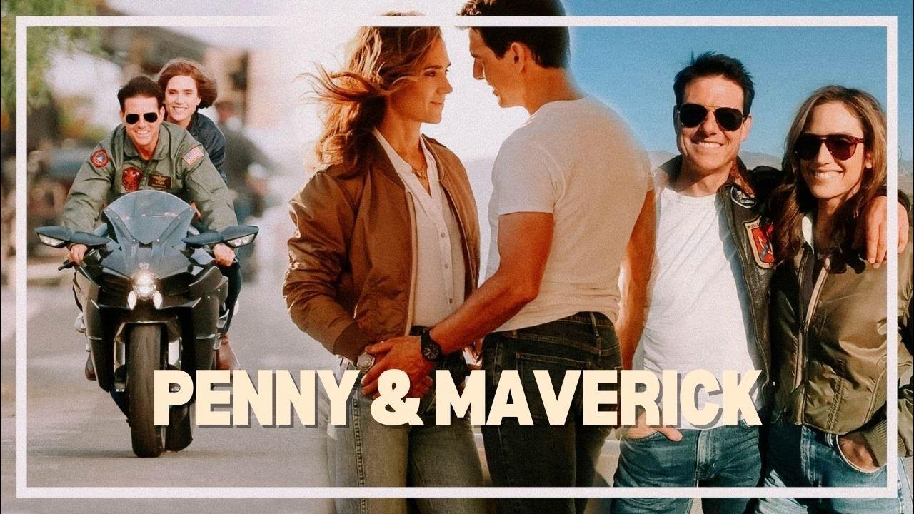 Penny & Maverick┃ TOP GUN MAVERICK YouTube