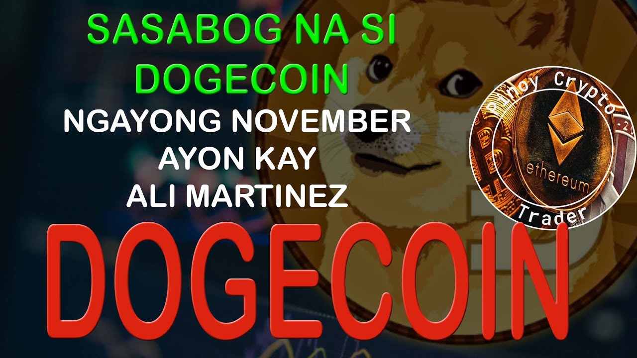 Sasabog si Dogecoin ngayong November - Ali Martinez - YouTube