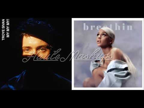 my-my-my-breathin-mashup-(troye-sivan-/-ariana-grande)