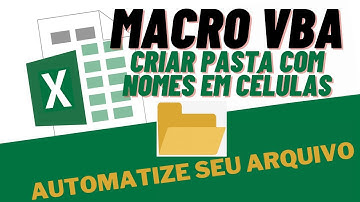 Macro VBA Para Criar Pastas no Excel com Nomes capturado de células