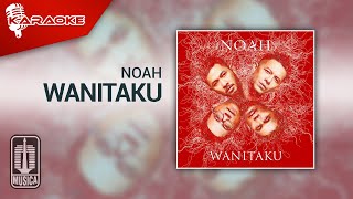 NOAH - Wanitaku (Official Karaoke Video)