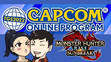 TGS 2022 Capcom Online Program - MONSTER HUNTER!