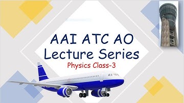 AAI ATC AO LECTURE SERIES | PHYSICS CLASS-3 | UNITS AND DIMENSION