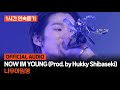 [1Hour] 나우아임영 - NOW IM YOUNG | 쇼미12 파이널 1시간 연속듣기