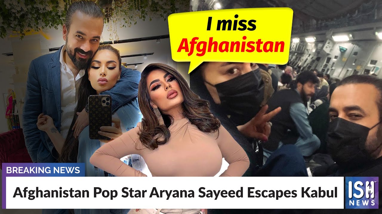 Afghanistan Pop Star Aryana Sayeed Escapes Kabul