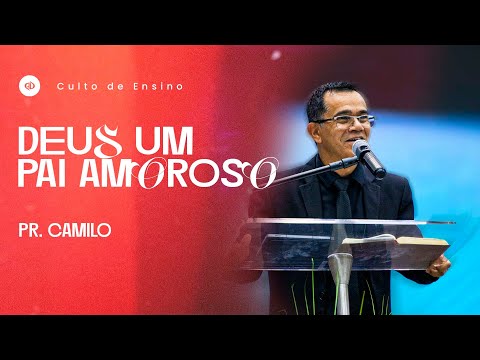 DEUS UM PAI AMOROSO - PR CAMILO