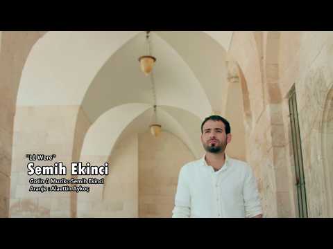 Semih_Ekinci - LÉ WERE   OFFICIAL VIDEO CLIP