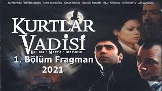 Kurtlar Vadisi 1. Bölüm Fragman 2021