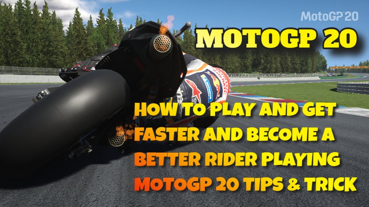 MotoGP 20 How To Play And Become A Better & Faster Rider Tips and ...