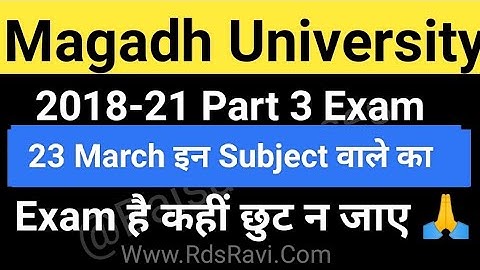 Magadh University 2018-21 Part3 Exam/23 तारीख को इन Subject वाले का Exam Live MU Update News Today