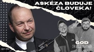 EP. 38 - Askéza buduje človeka! (hosť: biskup Jozef Halko)