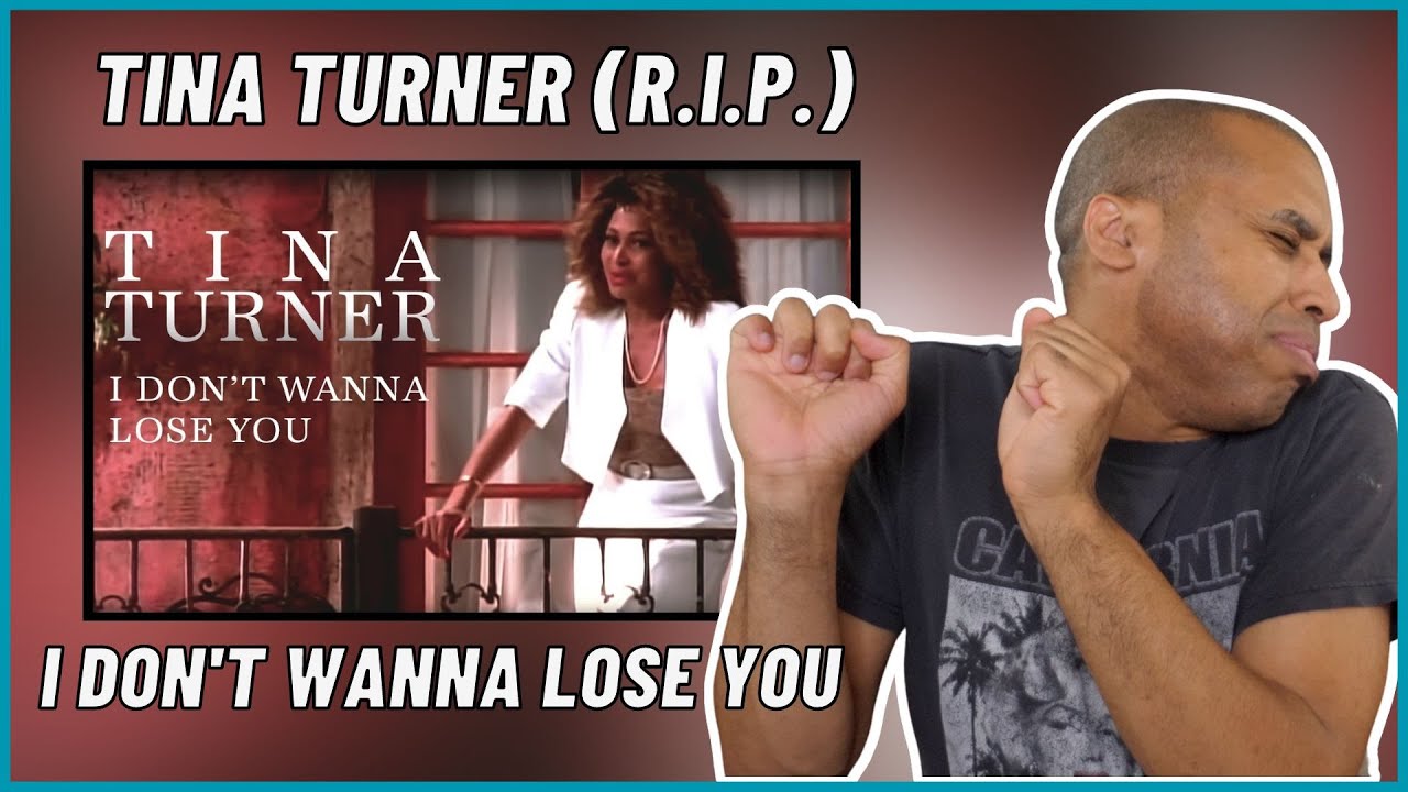 REACTION | Tina Turner I DON'T WANNA LOSE YOU