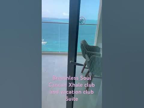 Breathless Soul Xhale club and vacation club suite - YouTube