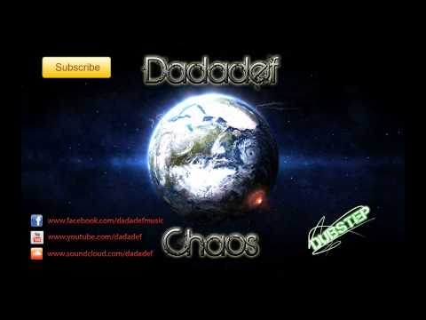 Dadadef - Chaos [Dubstep]