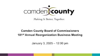 Camden County Board of Commissioners 181st Annual Reorganization Business Meeting