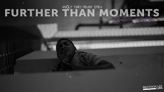 "FURTHER THAN MOMENTS" - Regie Write (Official Film) (by @ Brandon Lee Films )