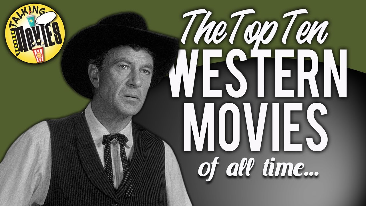Top 10 Western Movies of all time YouTube