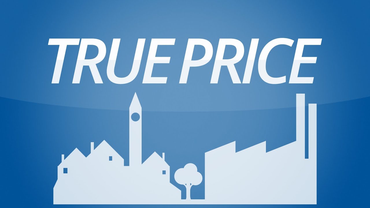 The hidden costs of our purchases: True Pricing and the road to