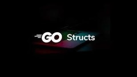 Go Golang Tutorial #11   Structs & Custom Types