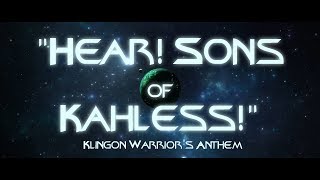 Hear! Sons of Kahless! Klingon Warrior