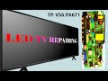 led tv repair- tp v56 pa671 no power - v56 combo board details