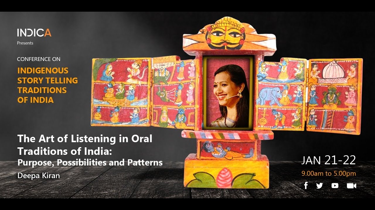 The Art of Listening in Oral Traditions of India: Purpose, Posibilities and Patterns by Deepa Kiran