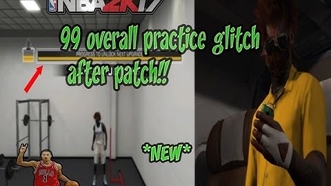 Nba 2k17 99 Overall Practice Glitch! After Patch | PS4/XBOX