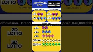 🔥 PCSO LOTTO RESULTS FEBRUARY 18, 2026 WED 9PM 2D (EZ2), 3D (Swertres), 4D, 6/45, 6/55