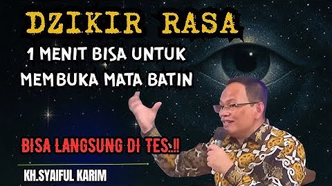 Dzikir rasa 1 menit bisa untuk membuka mata batin bisa langsung di tes..!!💥KH syaiful karim #tauhid 