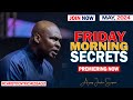 FRIDAY SECRETS, 17TH MAY 2024 - APOSTLE JOSHUA SELMAN Commanding Your Morning