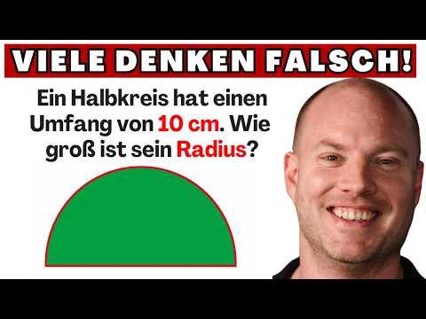 Aufpassen: Wie groß ist der Radius des Halbkreises wirklich?