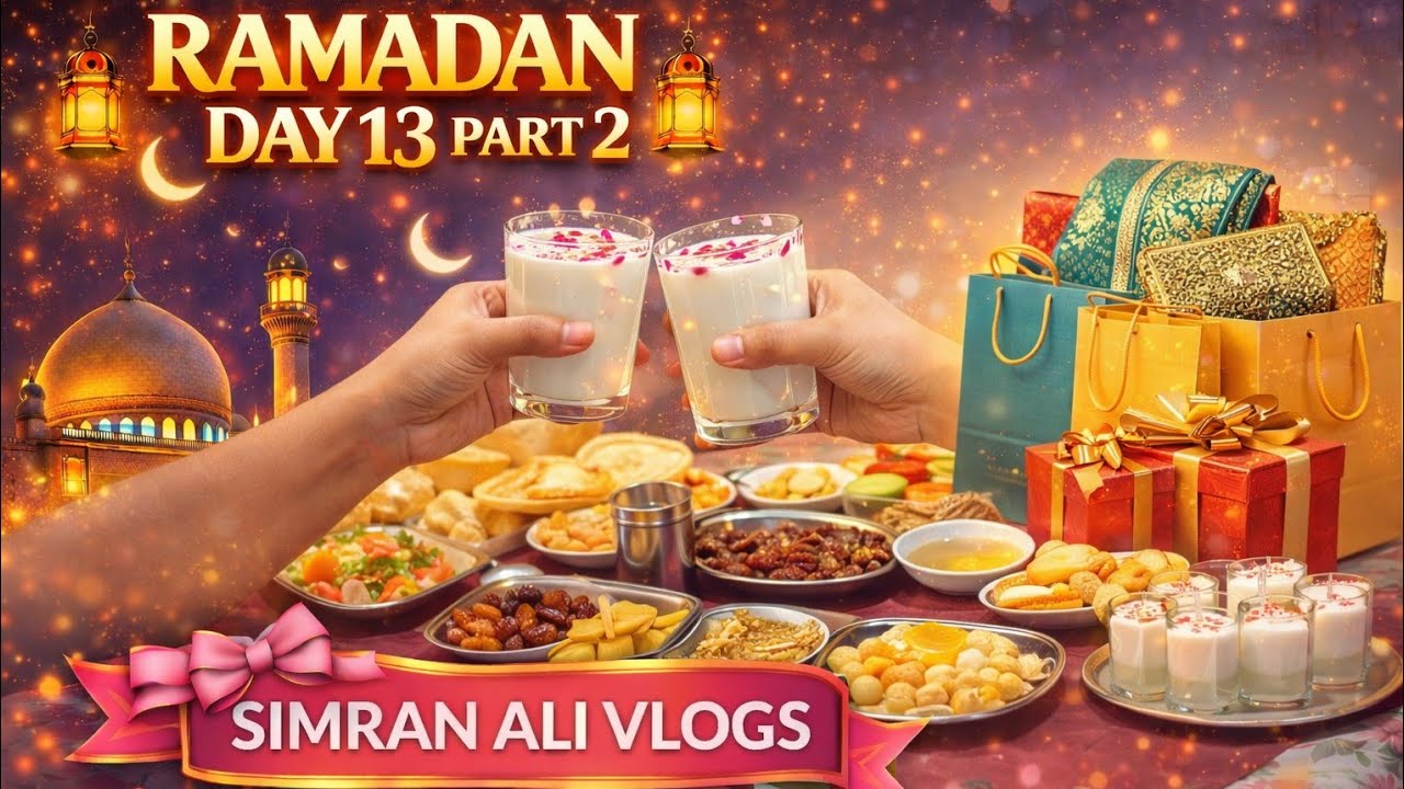 Ramadan Day 13 🌙✨ | Full Day Vlog Part 2 🎀 | 13th Roza Mubarak | SimranMiniVlog