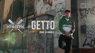 Kwiatek - Getto Prod. Dj Gondek