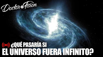 ¿Cómo puede que el universo sea infinito?