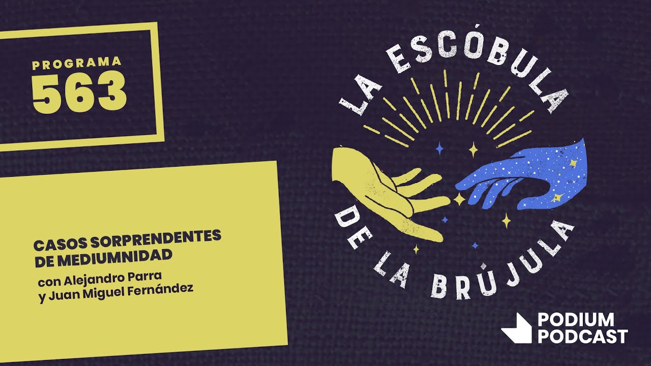 Programa 563: Casos sorprendentes de mediumnidad