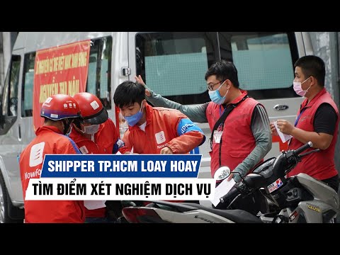 Video Shipper TP.HCM loay hoay tìm điểm xét nghiệm dịch vụ:... - youtube