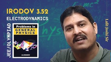 IE Irodov 3.52 | Potential difference and field strength | Solution by Lalit Joshi Sir