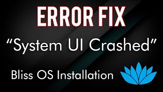 FIX: System UI Crashed After Lock Screen, Bliss OS x86 11 (UEFI Mode) screenshot 5