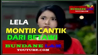 FTV LELA MONTIR CANTIK DARI BETAWI ~ ADINDA AZANI
