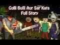 Gulli bulli aur sar kata full story  animated horror stories  scary stories  make joke horror