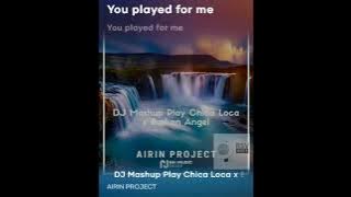 Broken Angel remix song DJ Mashup play chica loca