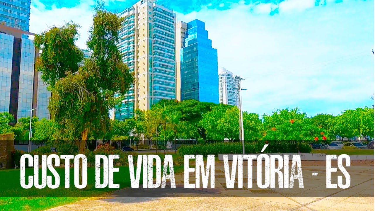Custo de vida em Vitória capital do Espirito Santo - A melhor cidade para se morar