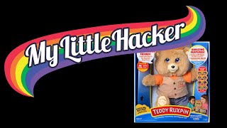 My Little Hacker - Hacking the Teddy Ruxpin