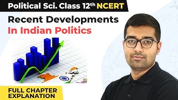 Class 12 Political Science Chapter 9|Recent Developments in Indian Politics Full Chapter Ex. 2022-23