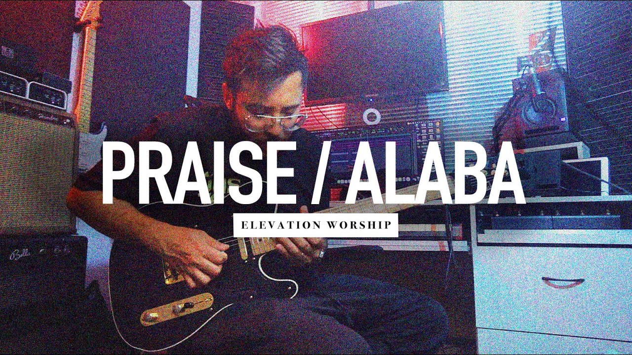 PRAISE / ALABA - Elevation Worship‬ @elevationworship Guitar Cover ► Sebas Mora