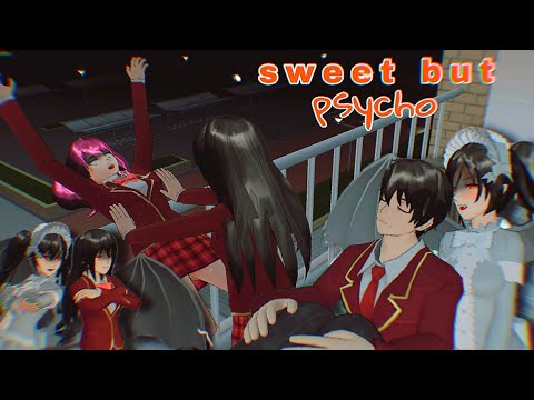 SWEET BUT PSYCHO | SAKURA SCHOOL SIMULATOR